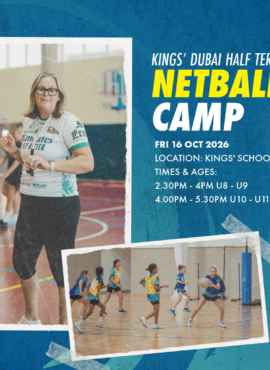 The Academy Netball Camp – Friday 16 October 2026 Kings’ School Dubai